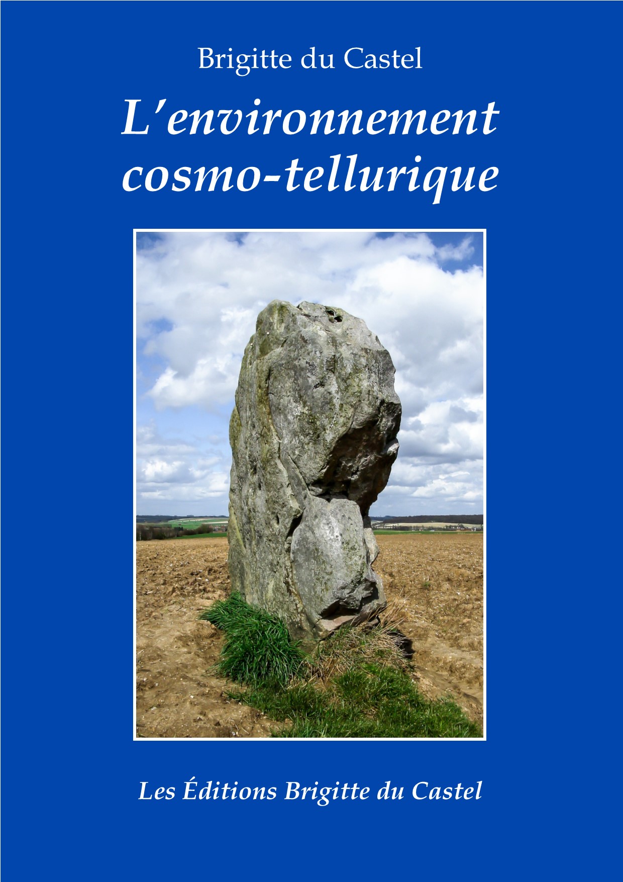 Le Cosmo tellurisme par Brigitte du Castel